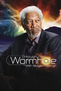 Discovery: Сквозь пространство и время с Морганом Фрименом (тв шоу 2010)