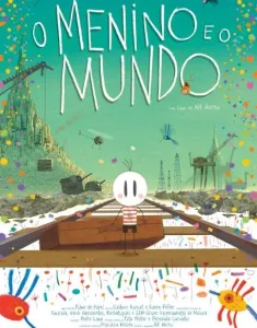 Мальчик и Мир (мультфильм 2013)