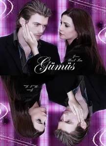 Серебро / Гюмюш (сериал 2005)