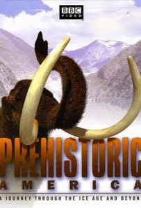 BBC: Первобытная Америка (сериал 2002)